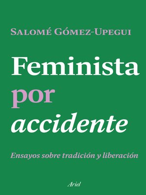 cover image of Feminista por accidente